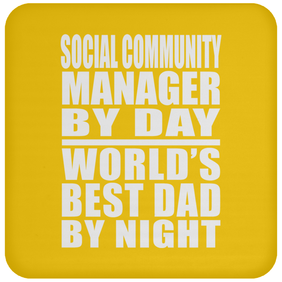 Social Community Manager By Day World's Best Dad By Night - Drink Coaster