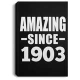 121st Birthday Amazing Since 1903 - Canvas Portrait