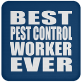 Best Pest Control Worker Ever - Drink Coaster