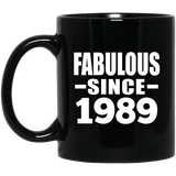 35th Birthday Fabulous Since 1989 - 11 Oz Coffee Mug Black
