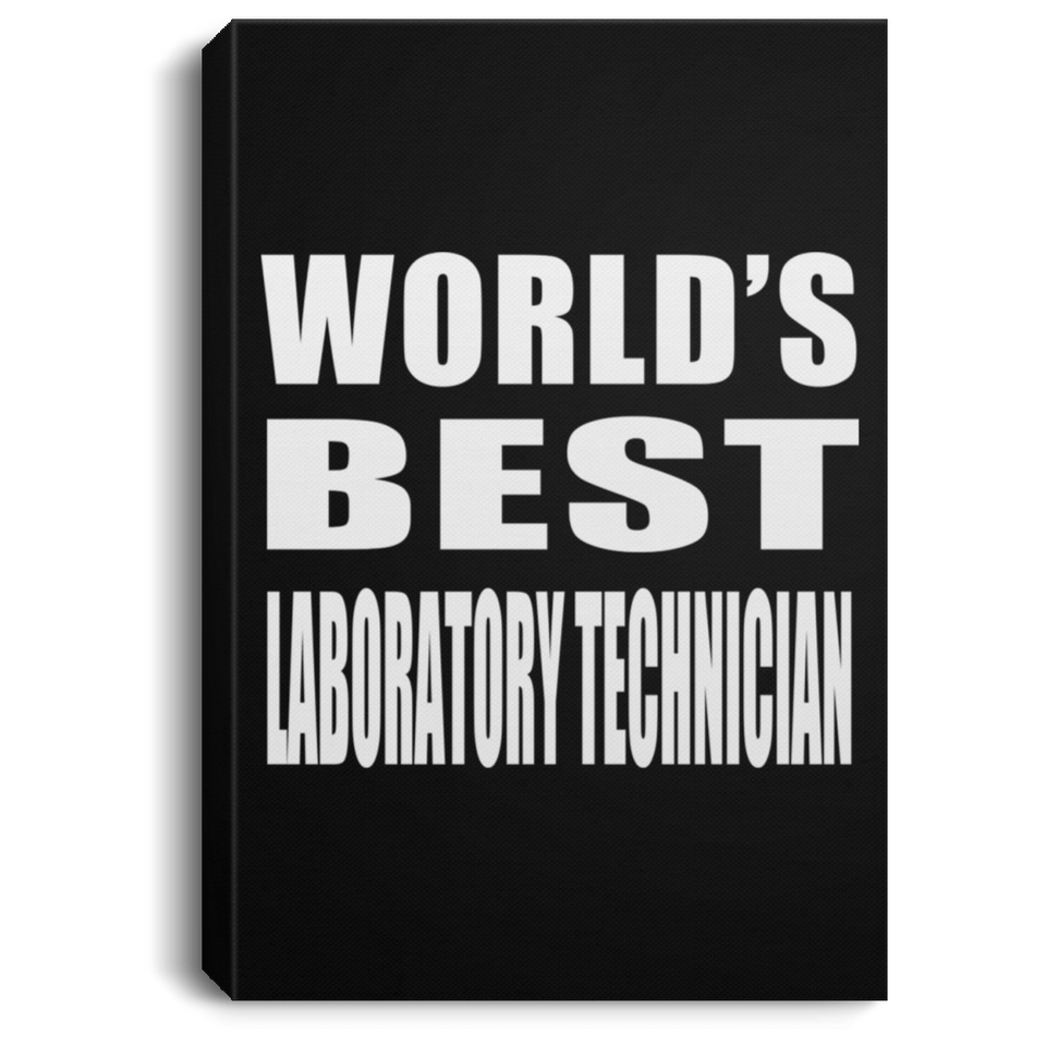 World's Best Laboratory Technician - Canvas Portrait