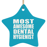 Most Awesome Dental Hygienist - Star Ornament