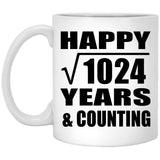Happy 32nd Anniversary Square Root of 1024 Years & Counting - 11oz Coffee Mug
