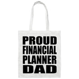 Proud Financial Planner Dad - Tote Bag White