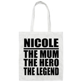 Nicole The Mum The Hero The Legend - Tote Bag White