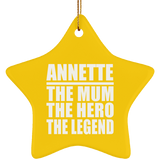 Annette The Mum The Hero The Legend - Star Ornament
