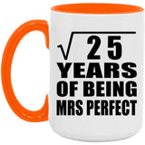 5th Anniversary Square Root of 25 Years of Mrs Perfect - 15oz Accent Mug Orange
