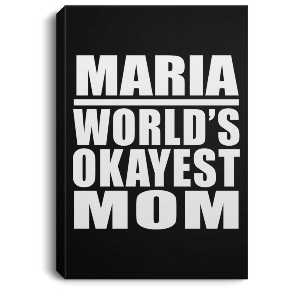Maria World's Okayest Mom - Canvas Portrait