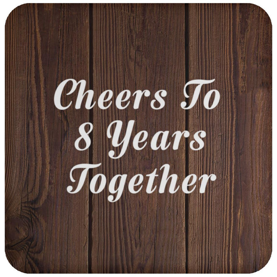 8th Anniversary Cheers To 8 Years Together - Drink Coaster D