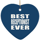 Best Receptionist Ever - Heart Ornament