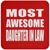 Most Awesome Daughter In Law - Drink Coaster