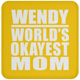 Wendy World's Okayest Mom - Drink Coaster