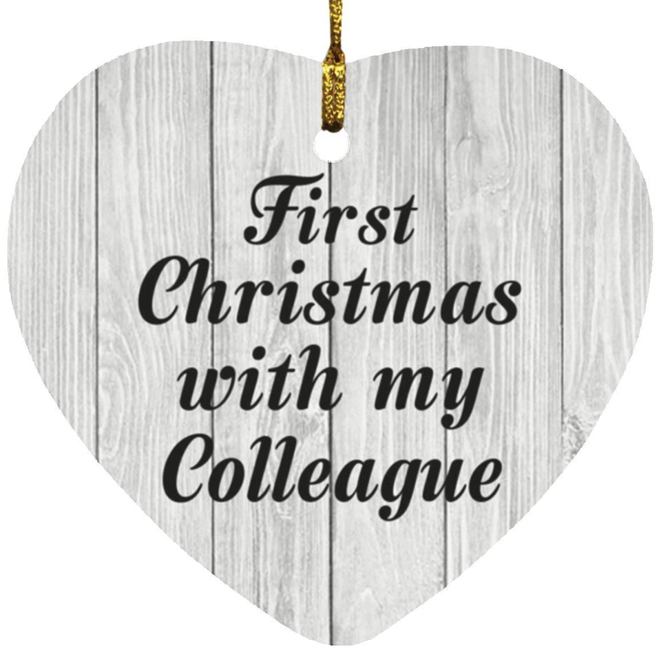 First Christmas With My Colleague - Heart Ornament F