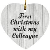 First Christmas With My Colleague - Heart Ornament F