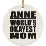 Anne World's Okayest Mom - Circle Ornament