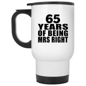 65th Anniversary 65 Years Of Being Mrs Right - White Travel Mug
