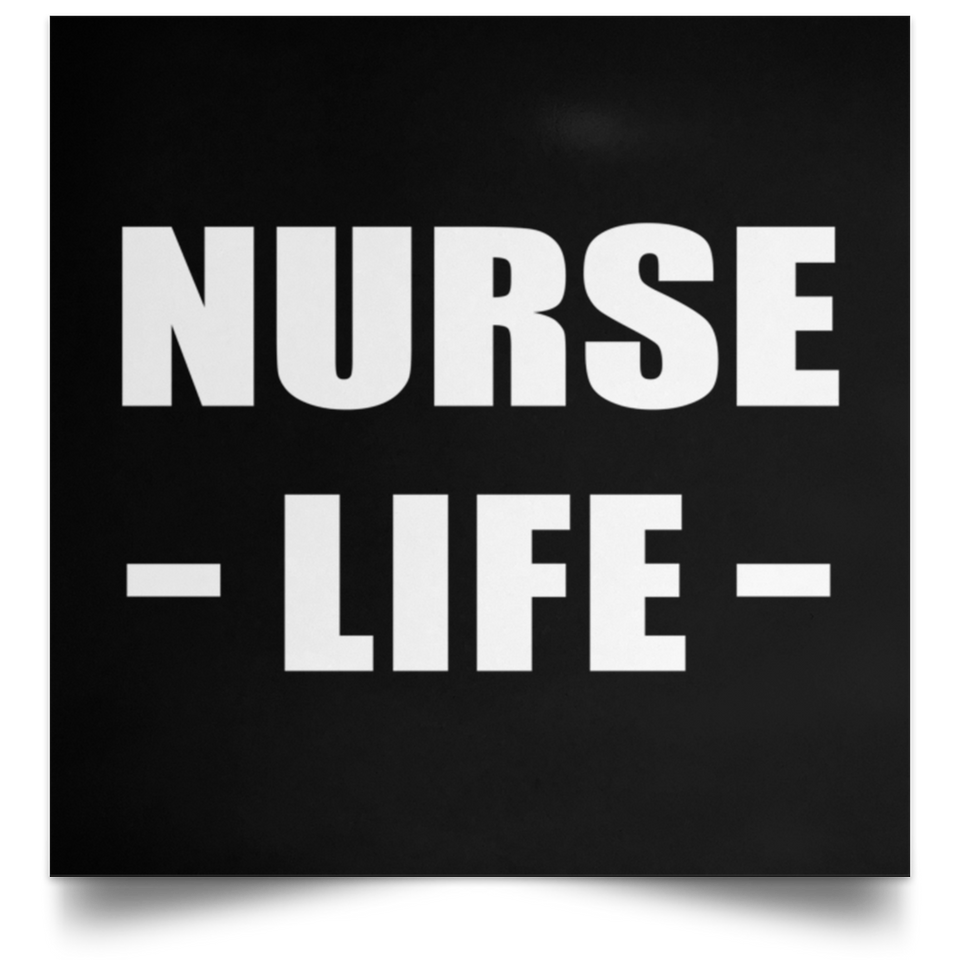 Nurse Life - Poster Square