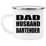 Dad Husband Bartender - 12oz Camping Mug