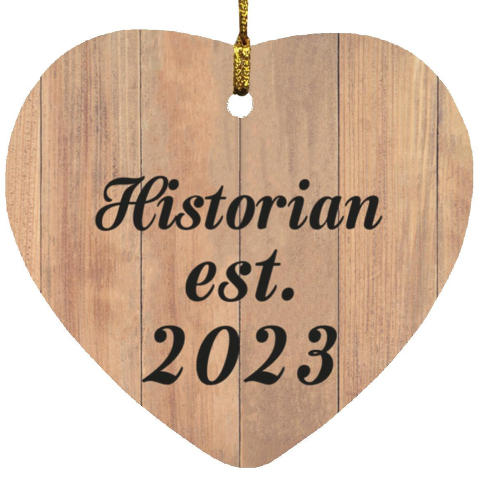 Historian Established Est. 2023 - Heart Ornament C