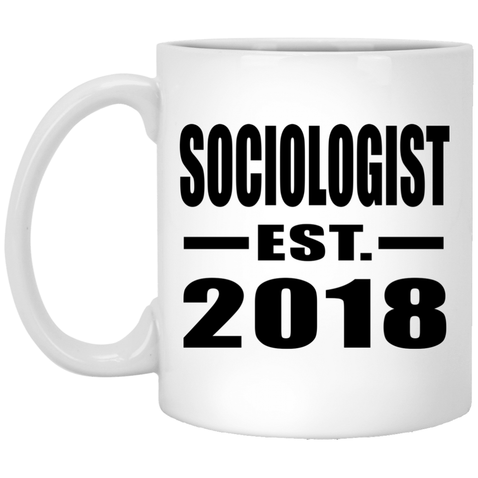 Sociologist Established EST. 2018 - 11 Oz Coffee Mug