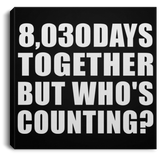 22nd Anniversary 8,030 Days Together But Who's Counting - Canvas Square
