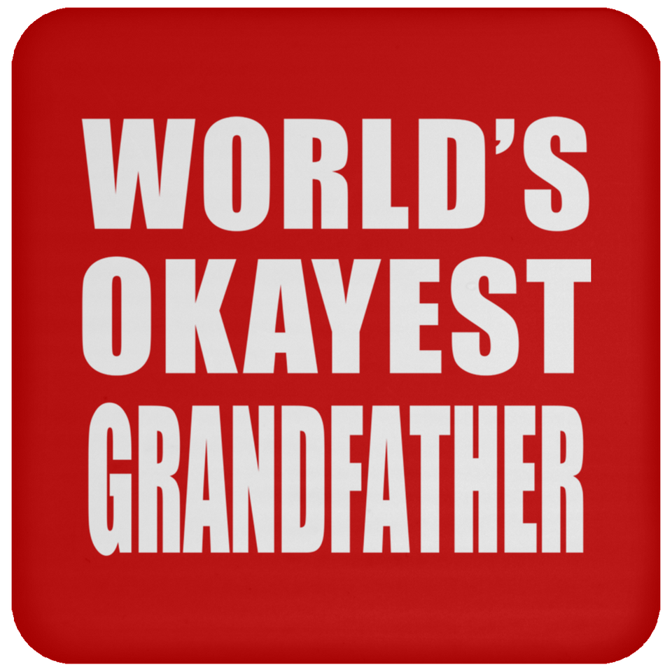 World's Okayest Grandfather - Drink Coaster