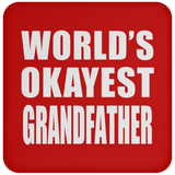 World's Okayest Grandfather - Drink Coaster