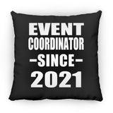 Event Coordinator Since 2021 - Throw Pillow Black
