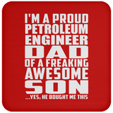 Proud Petroleum Engineer Dad Of Awesome Son - Drink Coaster