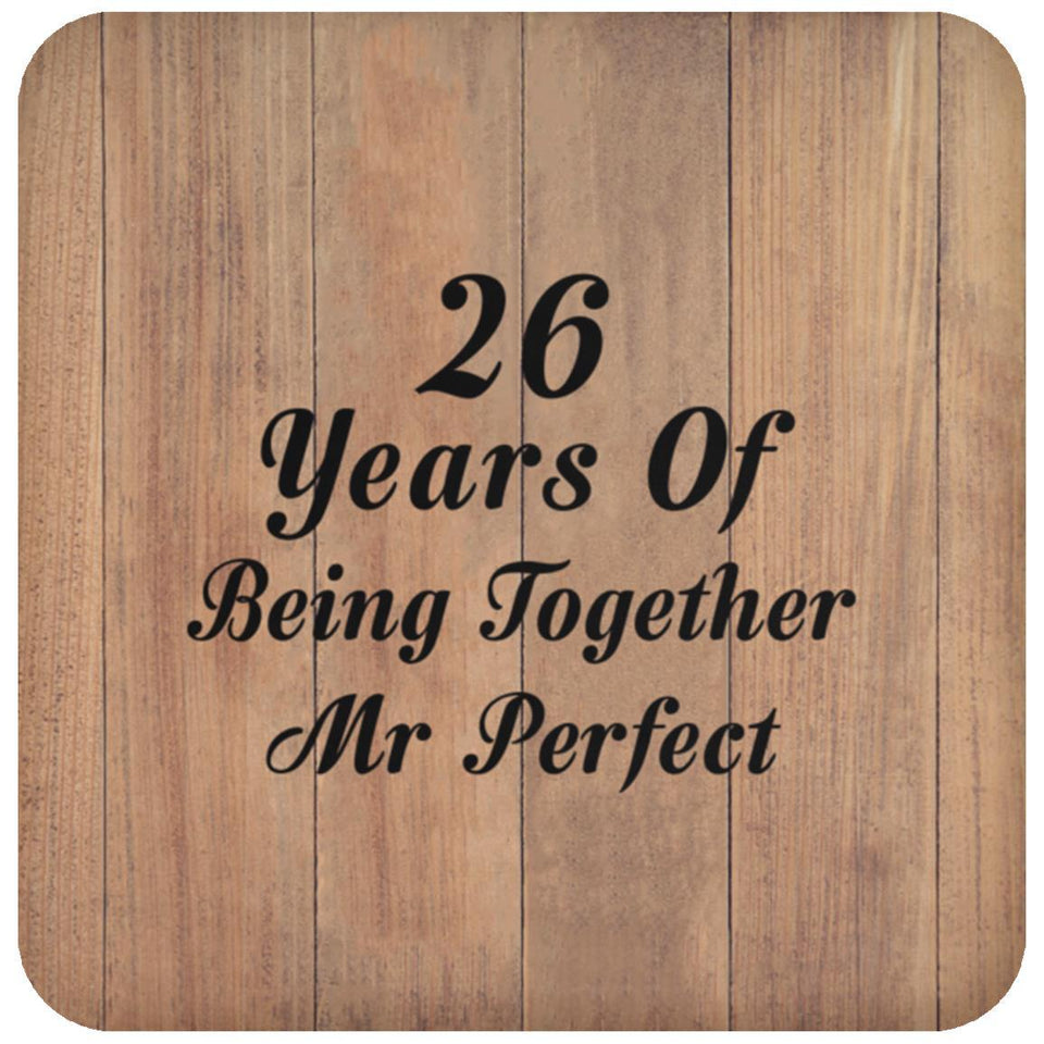 26th Anniversary 26 Years Of Being Mr Perfect - Drink Coaster C