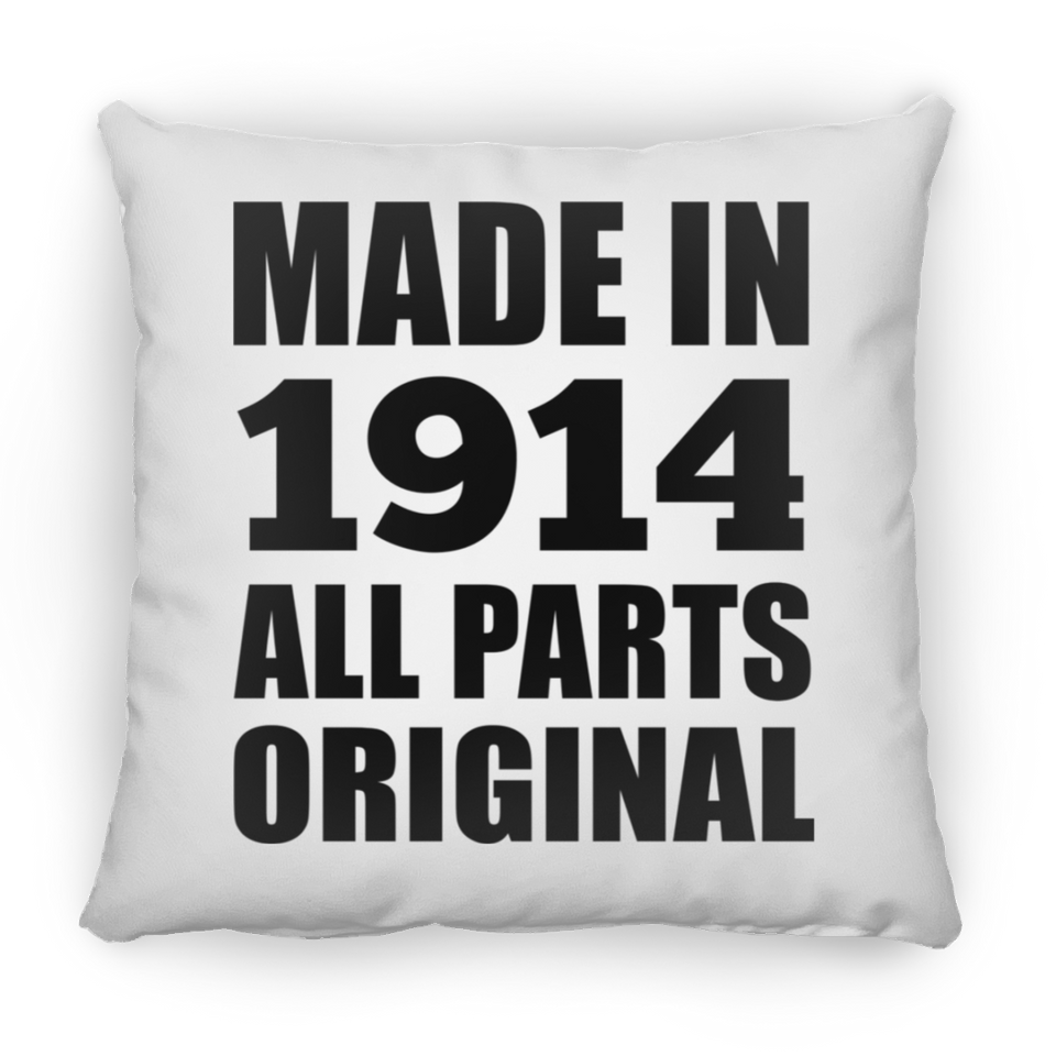 110th Birthday Made in 1914 All Parts Original - Throw Pillow
