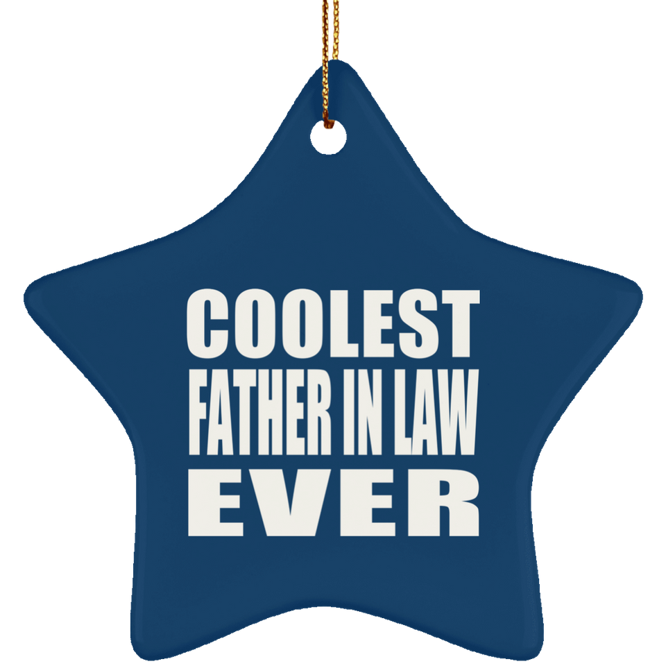 Coolest Father In Law Ever - Star Ornament