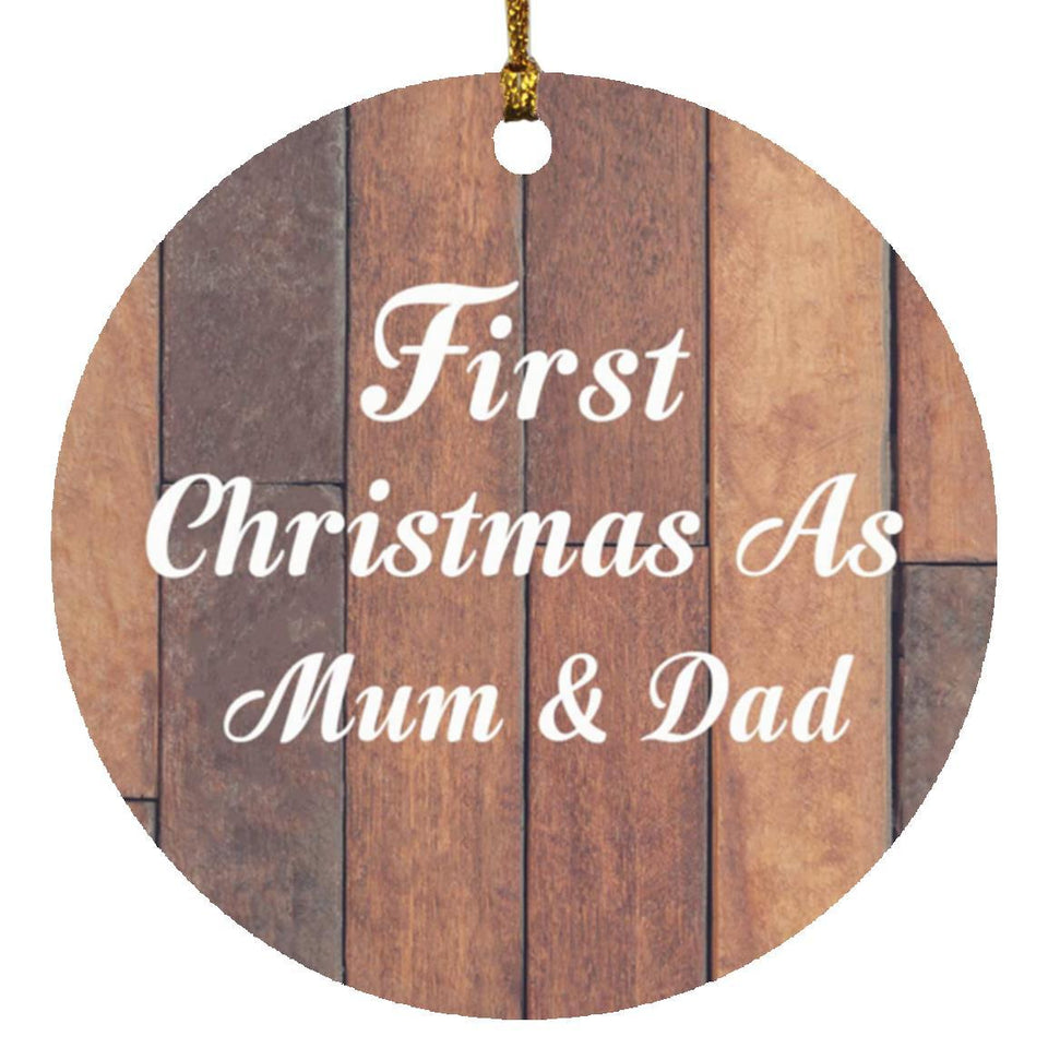 First Christmas As Mum & Dad - Circle Ornament E