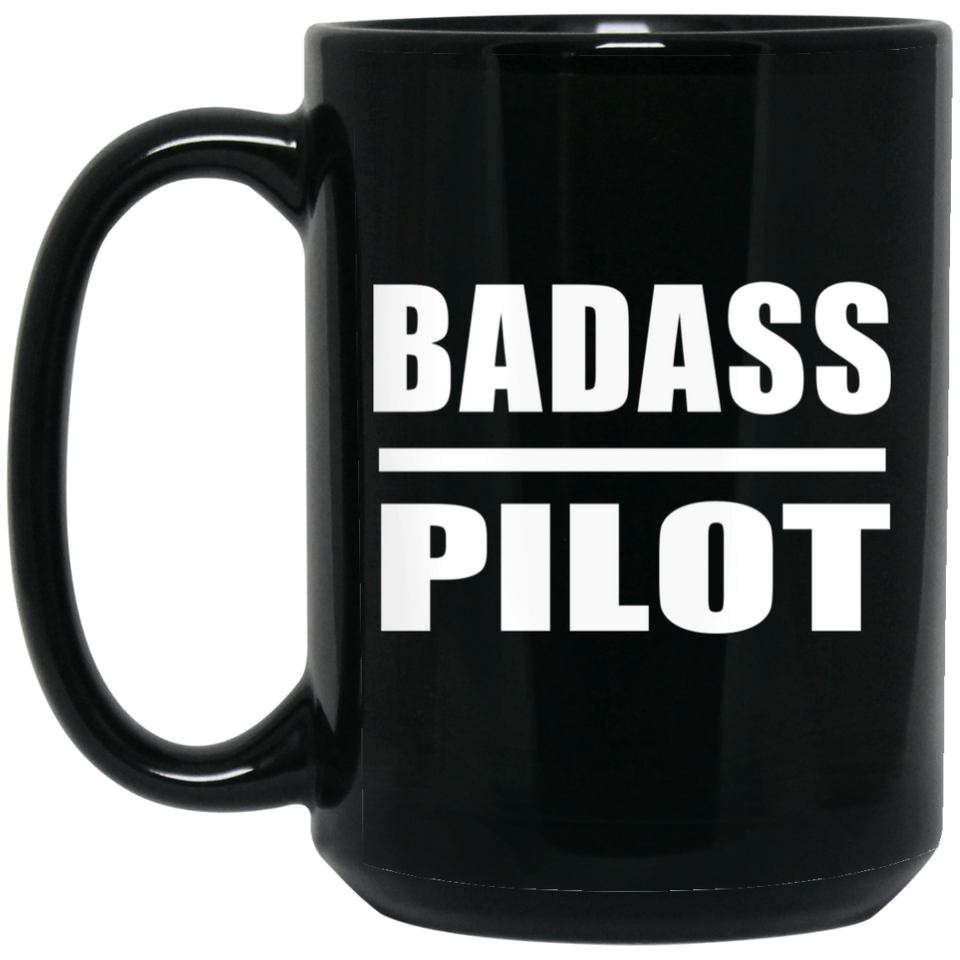 Badass Pilot - 15oz Coffee Mug Black