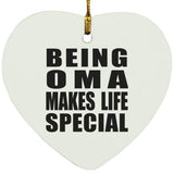 Being Oma Makes Life Special - Heart Ornament