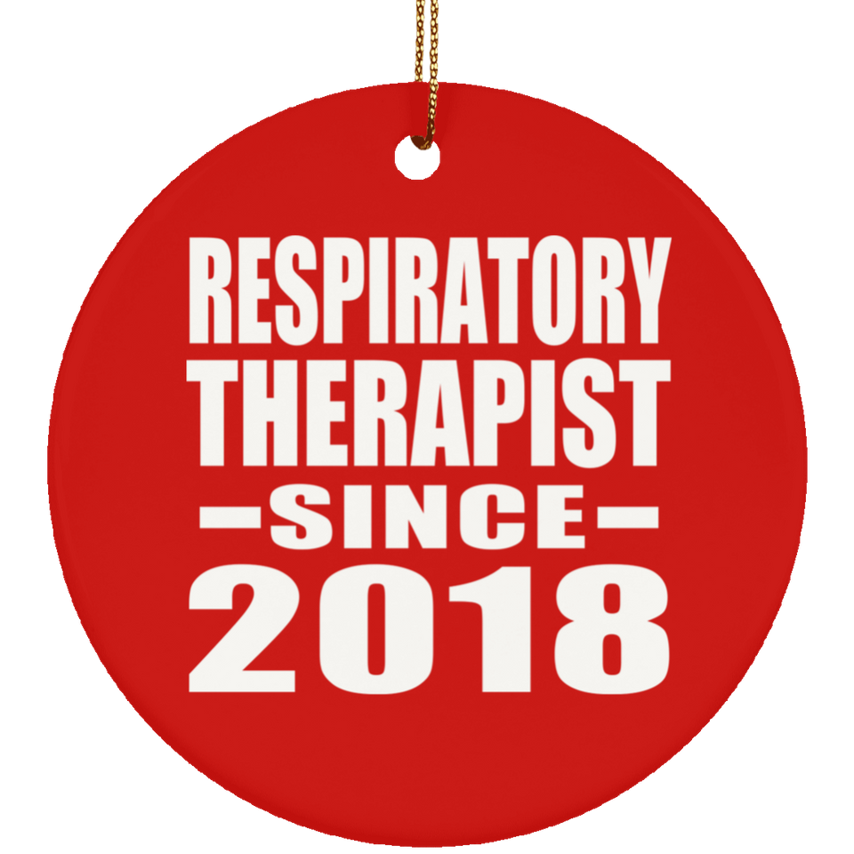 Respiratory Therapist Since 2018 - Circle Ornament