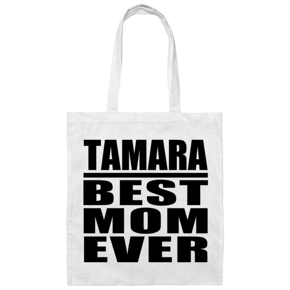 Tamara Best Mom Ever - Tote Bag White