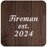 Fireman Established Est. 2024 - Drink Coaster D