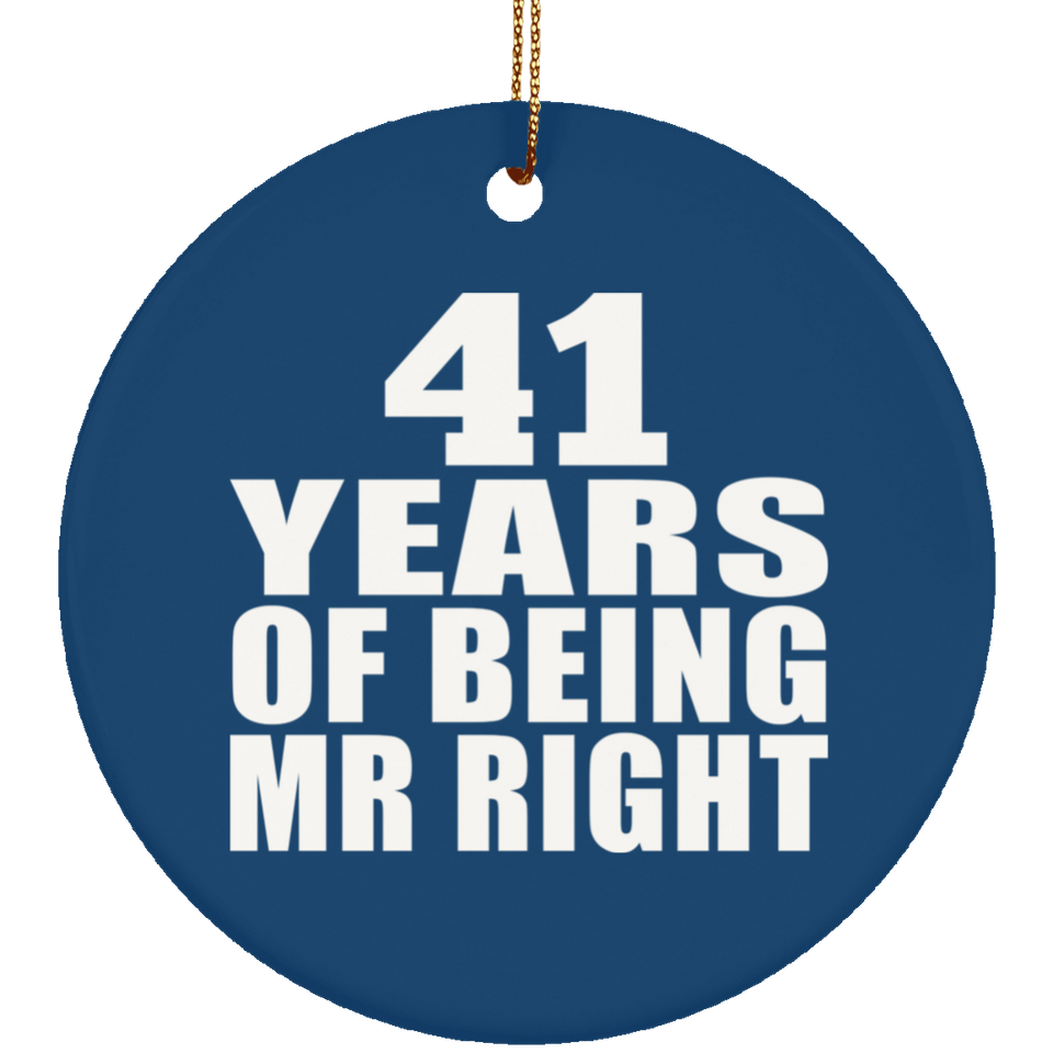 41st Anniversary 41 Years Of Being Mr Right - Circle Ornament