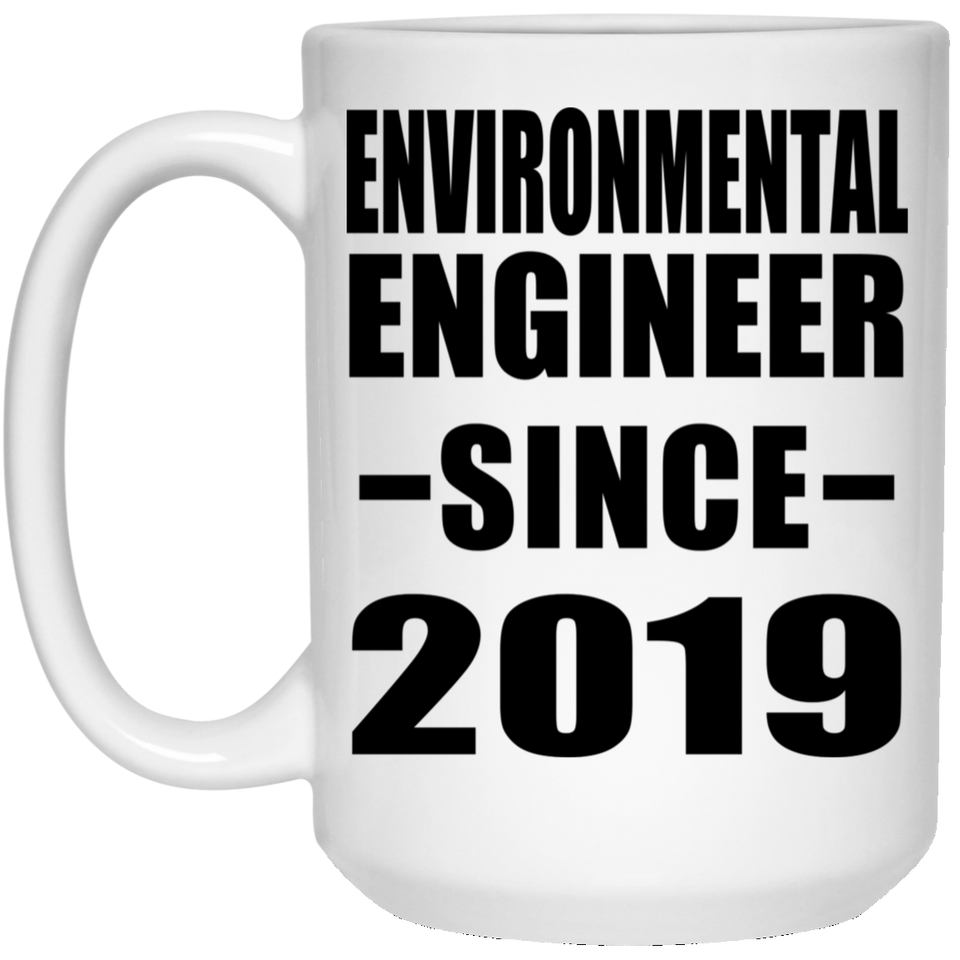 Environmental Engineer Since 2019 - 15oz Coffee Mug