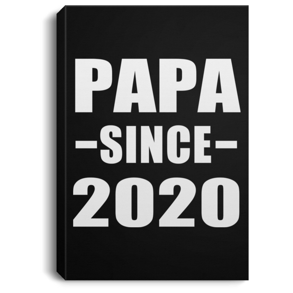 Papa Since 2020 - Canvas Portrait