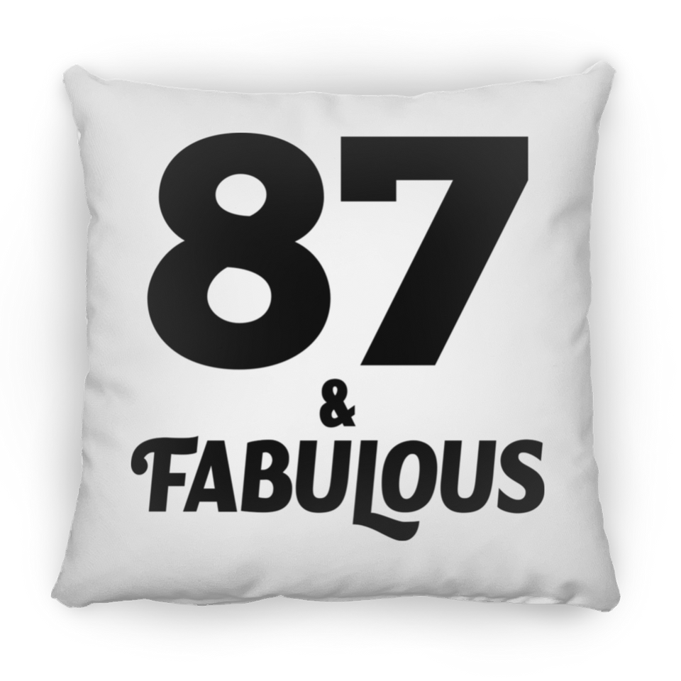 87th Birthday 87 & Fabulous - Throw Pillow