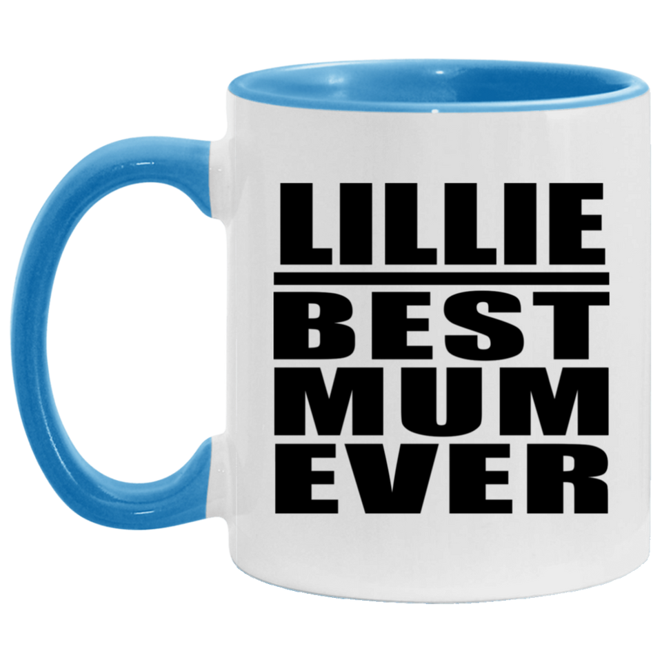 Lillie Best Mum Ever - 11oz Accent Mug Blue