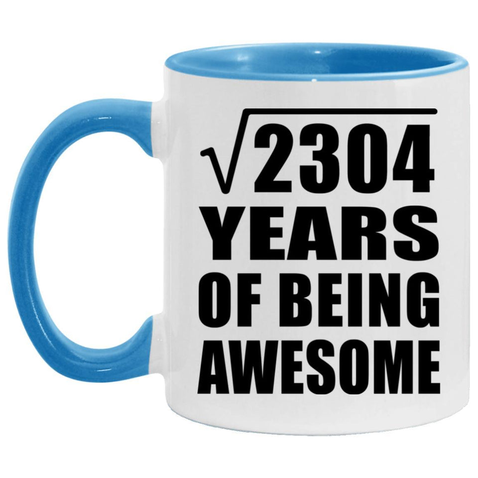 48th Birthday Square Root of 2304 Years of Being Awesome - 11oz Accent Mug Blue