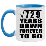 27th Anniversary Square Root of 729 Years Down Forever To Go - 11oz Accent Mug Blue