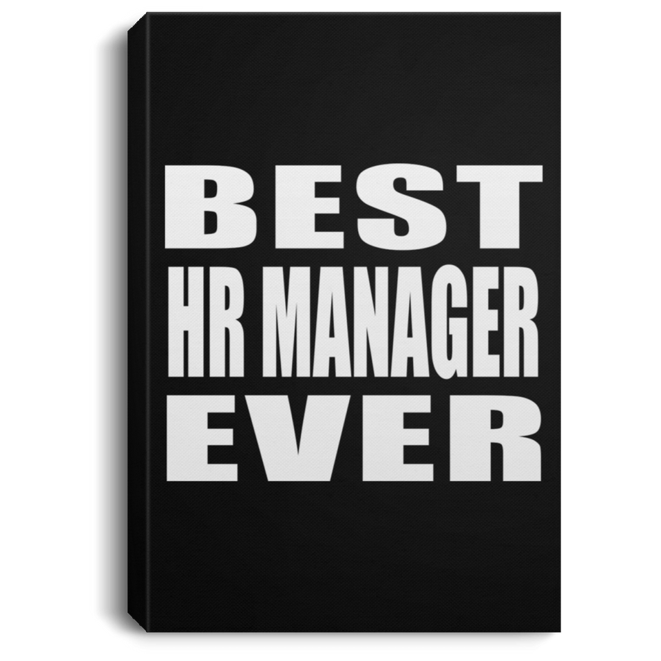 Best HR Manager Ever - Canvas Portrait