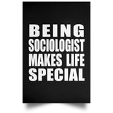 Being Sociologist Makes Life Special - Poster Portrait
