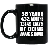 36th Birthday 36 Years 432 Months 13149 Days Of Awesome - 11oz Coffee Mug Black