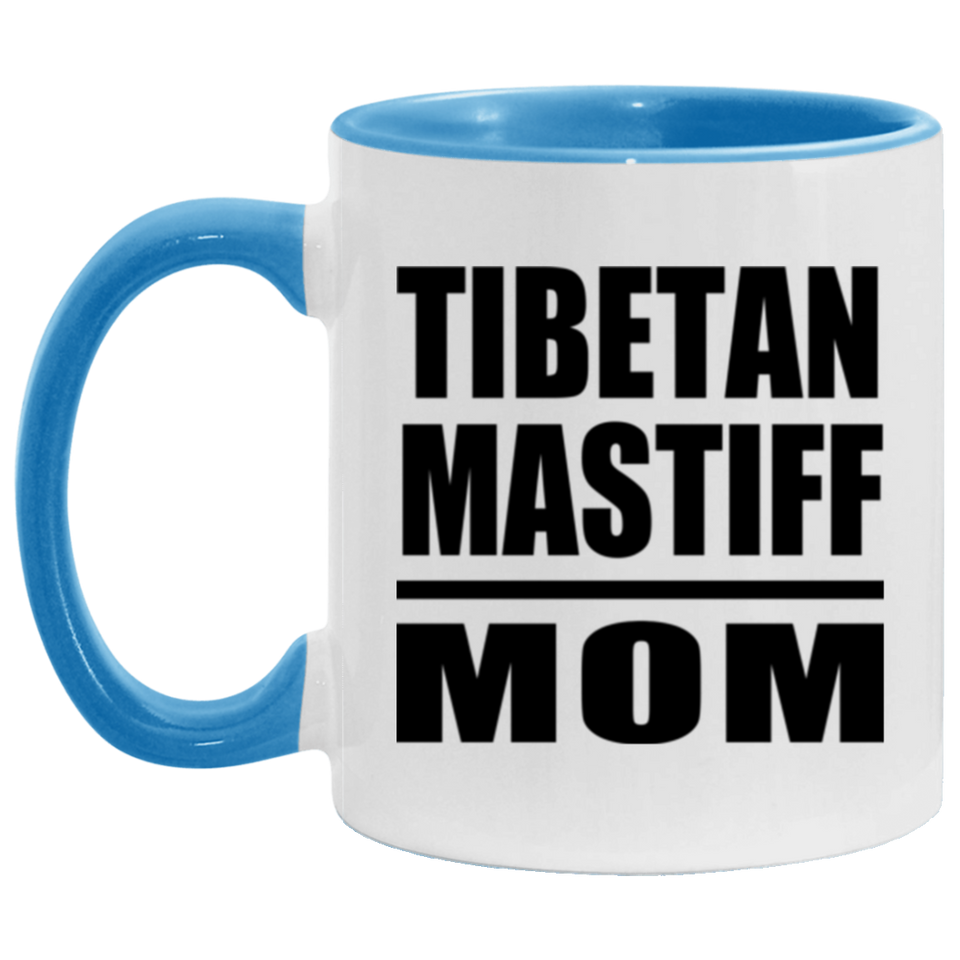 Tibetan Mastiff Mom - 11oz Accent Mug Blue
