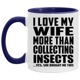 I Love My Wife More Than Collecting Insects - 11oz Accent Mug Purple
